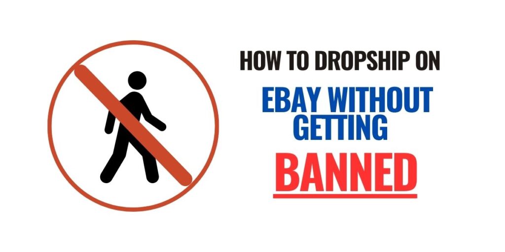 How-to-Dropship-on-Ebay-Without-Getting-Banned